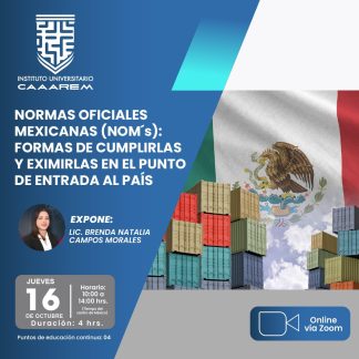 Normas oficiales mexicanas: formas de cumplirlas y eximirlas en el punto de entrada al país