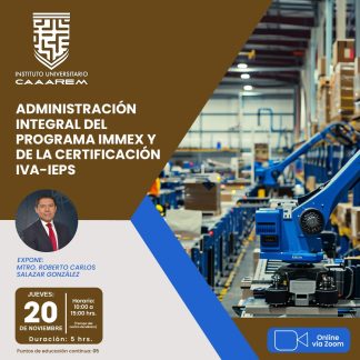 Administración integral del programa IMMEX y de la certificación IVA-IEPS
