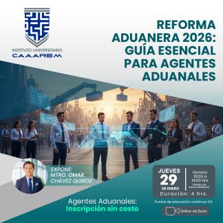 Reforma Aduanera 2026: Guía esencial para Agentes Aduanales