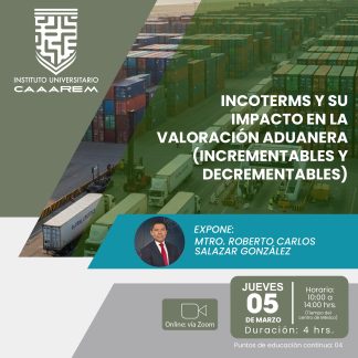 INCOTERMS y su impacto en la valoración aduanera (incrementables y decrementables)
