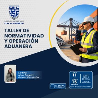 Taller de normatividad y operación aduanera