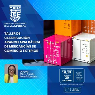 Taller de clasificación arancelaria básica de mercancías de Comercio Exterior