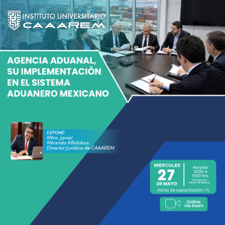 Agencia Aduanal, su implementación en el Sistema Aduanero Mexicano